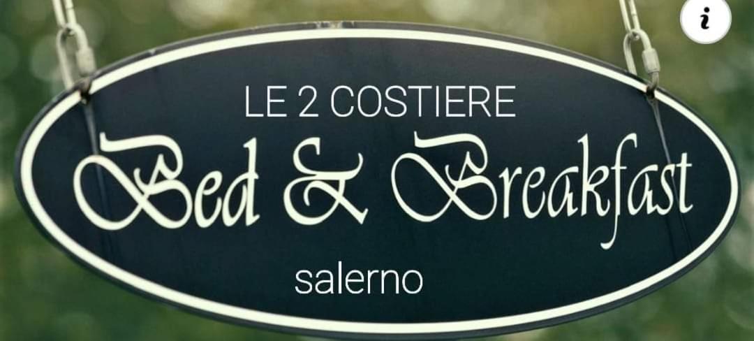 B&B Le Due Costiere Salerno Exterior photo